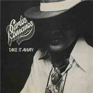 Carlos Romanos - Take It Away download mp3 flac