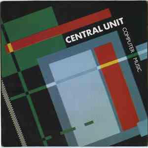 Central Unit  - Computer Music download mp3 flac