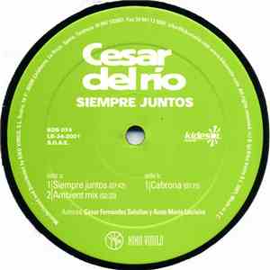 Cesar Del Rio - Siempre Juntos download mp3 flac
