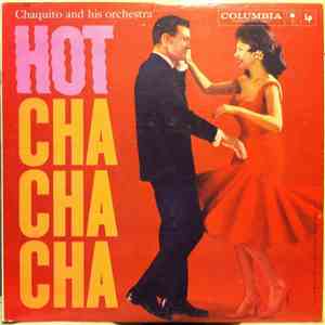 Chaquito And His Orchestra - Hot Cha Cha Cha download free