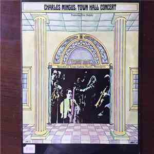 Charles Mingus Featuring Eric Dolphy - Town Hall Concert download free