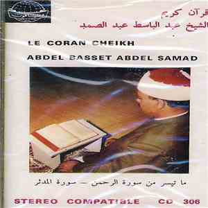 الشيخ عبد الباسط عبد الصمد = Cheikh Abdul Basset Abdel Samad - ما تيسر من سورة الرحمن - سورة المدثر - Le Coran download free الشيخ عبد الباسط عبد الصمد = Cheikh Abdul Basset Abdel Samad - ما تيسر من سورة الرحمن - سورة المدثر - Le Coran download mp3 flac