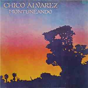 Chico Alvarez  - Montuneando download free
