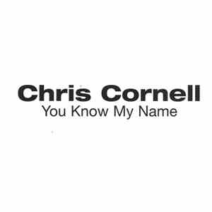 Chris Cornell - You Know My Name download mp3 flac