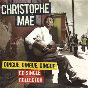 Christophe Maé - Dingue, Dingue, Dingue download free