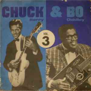 Chuck Berry & Bo Diddley - Chuck & Bo Vol. 3 download free