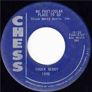 Chuck Berry - No Particular Place To Go / You Two download mp3 flac
