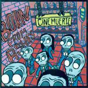 CineMuerte - Born From Ashes download mp3 flac