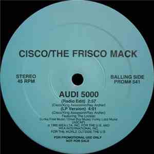 Cisco/The Frisco Mack - Audi 5000 download free Cisco/The Frisco Mack - Audi 5000 download mp3 flac