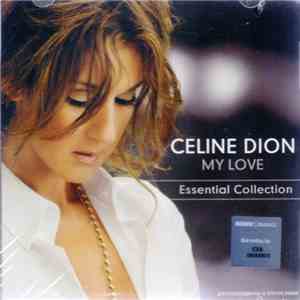 Céline Dion - My Love (Essential Collection) download mp3 flac
