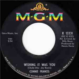 Connie Francis - Wishing It Was You / You're Mine (Just When You're Lonely) download free