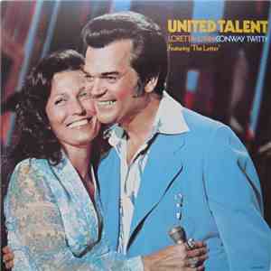 Conway Twitty & Loretta Lynn - United Talent download mp3 flac