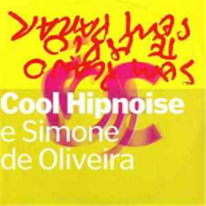 Cool Hipnoise e Simone de Oliveira - Sem Plano download mp3 flac