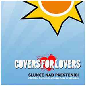 Covers For Lovers - Slunce Nad Přeštěnicí (Oficiální Hymna Festivalu Oam Přeštěnice) download mp3 flac