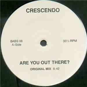 Crescendo - Are You Out There download free