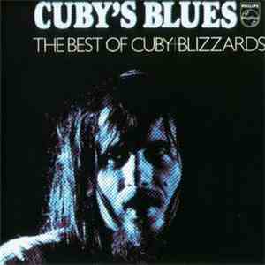 Cuby + Blizzards - Cuby's Blues (The Best Of Cuby+Blizzards) download free