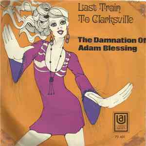 Damnation Of Adam Blessing - Last Train To Clarksville download mp3 flac