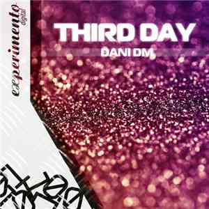 Dani DM - Third Day download free