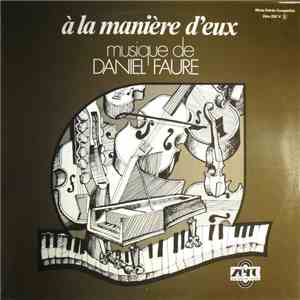 Daniel Faure - A La Manière D´eux download mp3 flac
