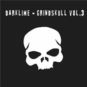 Darklime - Grindskull Vol​.​3 download mp3 flac