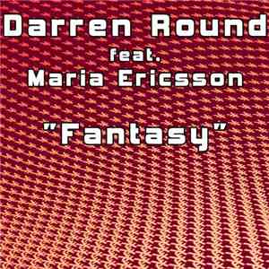 Darren Round Feat. Maria Ericsson - Fantasy download mp3 flac