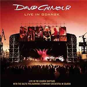David Gilmour - Live In Gdańsk download mp3 flac