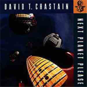 David T. Chastain - Next Planet Please download mp3 flac