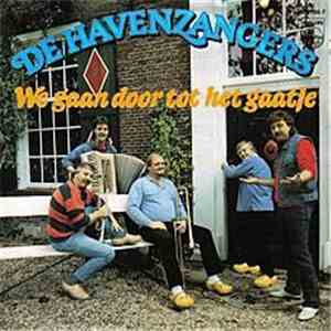 De Havenzangers - We Gaan Door Tot Aan Het Gaatje download mp3 flac