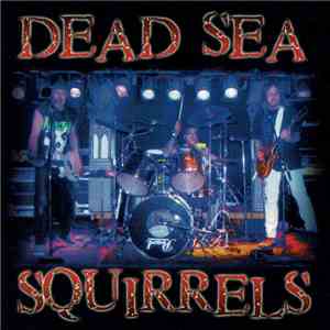Dead Sea Squirrels - Dead Sea Squirrels download free