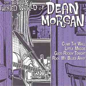 Dean Morgan - The Totally Twisted World Of Dean Morgan download mp3 flac
