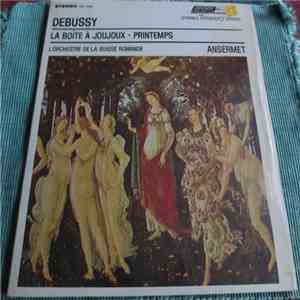 Debussy, Ansermet, L'Orchestre De La Suisse Romande - La Boite A Joujoux / Printemps download free