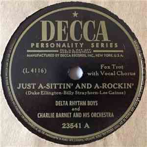 Delta Rhythm Boys And Charlie Barnet And His Orchestra - Just A-Sittin' And A-Rockin' / Don't Knock It download mp3 flac