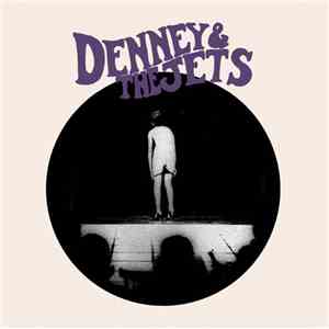 Denney And The Jets - Denney And The Jets download mp3 flac