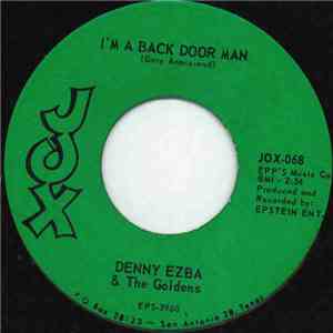 Denny Ezba & The Goldens - I'm A Back Door Man download mp3 flac