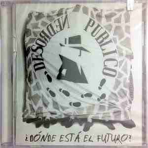 Desorden Público - ¿Dónde esta el futuro? download free
