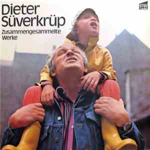 Dieter Süverkrüp - Zusammengesammelte Werke download free
