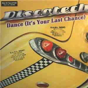 Discotech - Dance (It's Your Last Chance) download mp3 flac