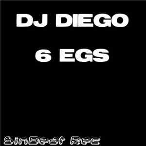 DJ Diego - 6 Egs download mp3 flac
