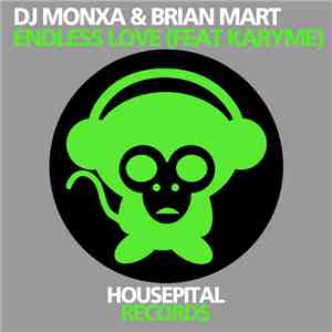DJ Monxa & Brian Mart Feat Karyme - Endless Love download mp3 flac