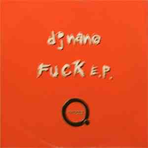 DJ Nano - Fuck E.P. download free