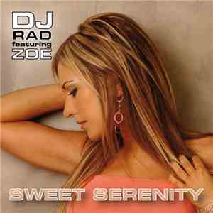 DJ Rad Featuring Zoe  - Sweet Serenity download free