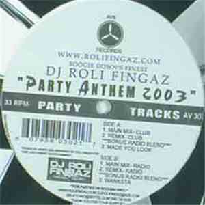 DJ Roli Fingaz - Party Anthem 2003 download mp3 flac