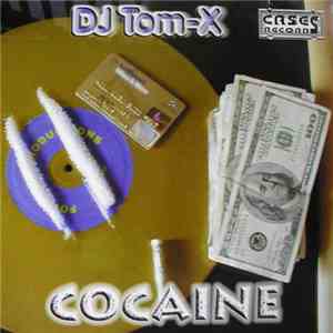 DJ Tom-X - Cocaine download mp3 flac