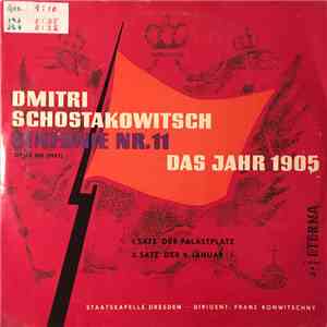 Dmitri Schostakowitsch, Staatskapelle Dresden . Dirigent: Franz Konwitschny - Sinfonie Nr. 11, Opus 103 - Das Jahr 1905 download free Dmitri Schostakowitsch, Staatskapelle Dresden . Dirigent: Franz Konwitschny - Sinfonie Nr. 11, Opus 103 - Das Jahr 1905 download mp3 flac