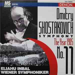 Dmitry Shostakovich, Eliahu Inbal, Wiener Symphoniker - Symphony No. 11 The Year 1905 download mp3 flac