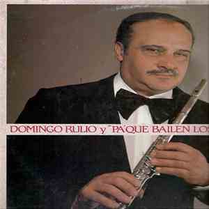 Domingo Rulio, Cuarteto "Pa' Que Bailen Los Muchachos" - Domingo Rulio y Pa' Que Bailen Los Muchachos download free