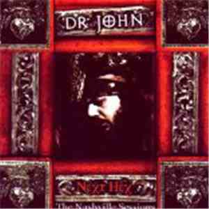 Dr. John - Next Hex - The Nashville Sessions '74 download mp3 flac