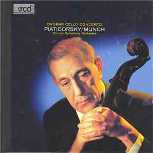 Dvořák / Piatigorsky, Munch, Boston Symphony Orchestra - Dvořák Cello Concerto download mp3 flac