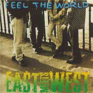East Meets West - Feel The World download free East Meets West - Feel The World download mp3 flac