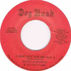 Eddie Eubanks & Astro Funk - A Who Got The Bo download free
